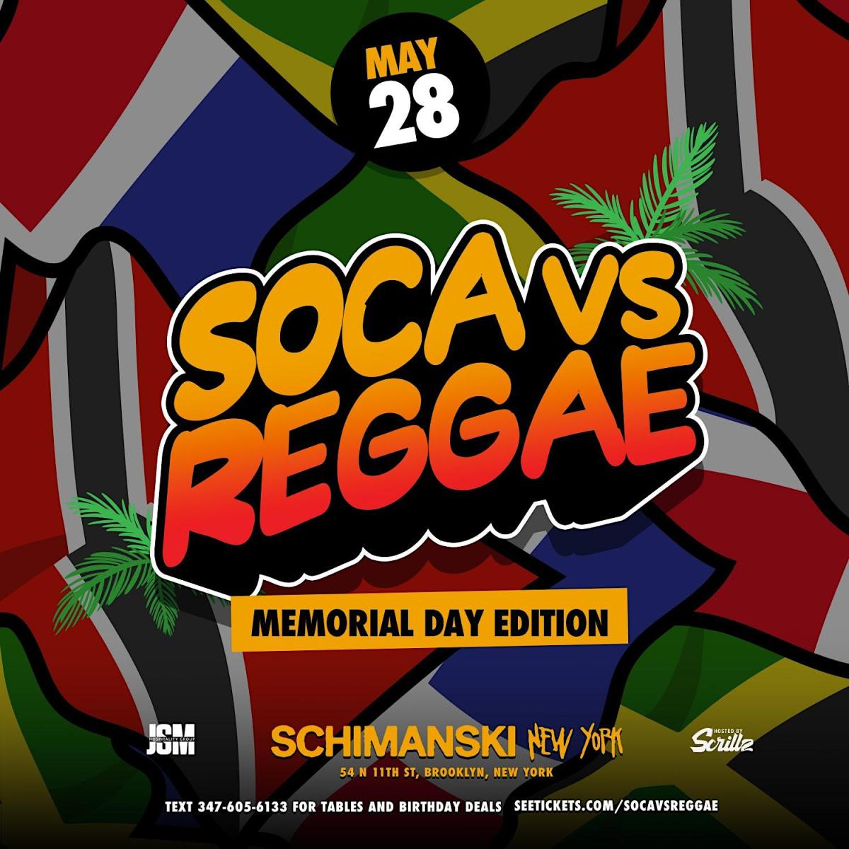 Soca Vs Reggae : Memorial Day  Edition flyer or graphic.