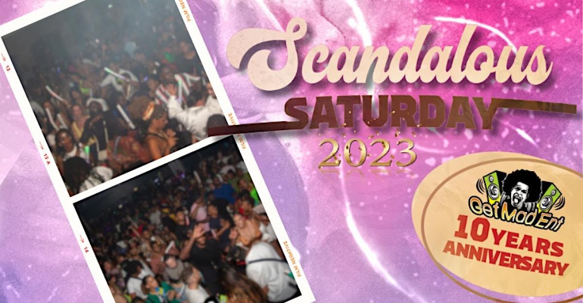 Scandalous Saturday  flyer or graphic.