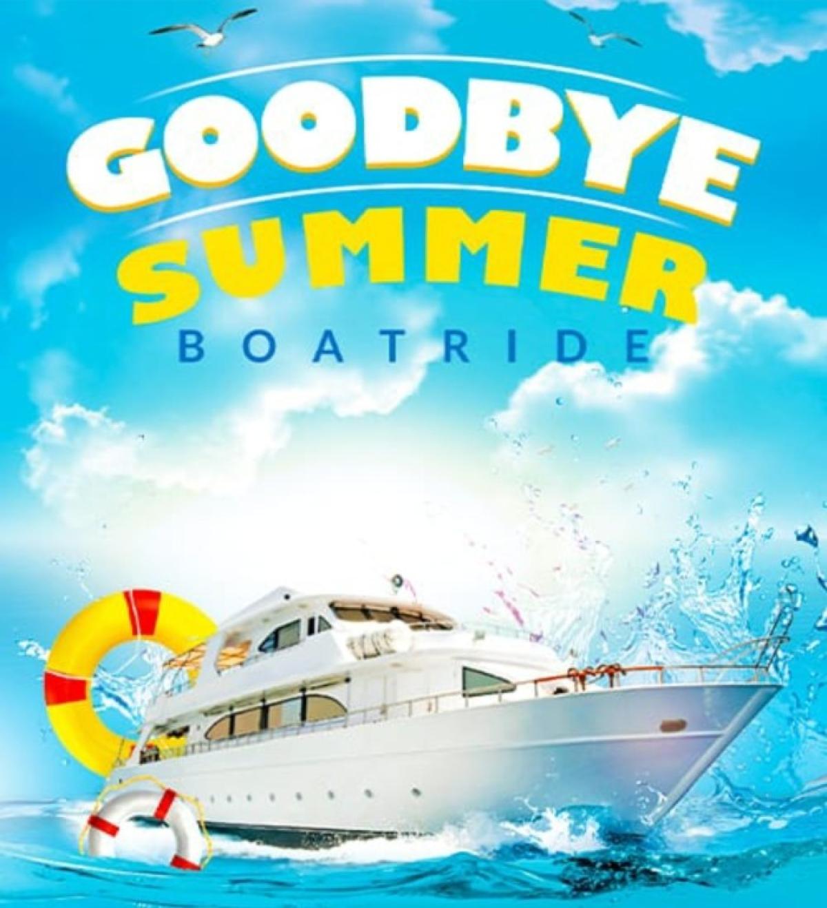 Goodbye Summer Boatride flyer or graphic.