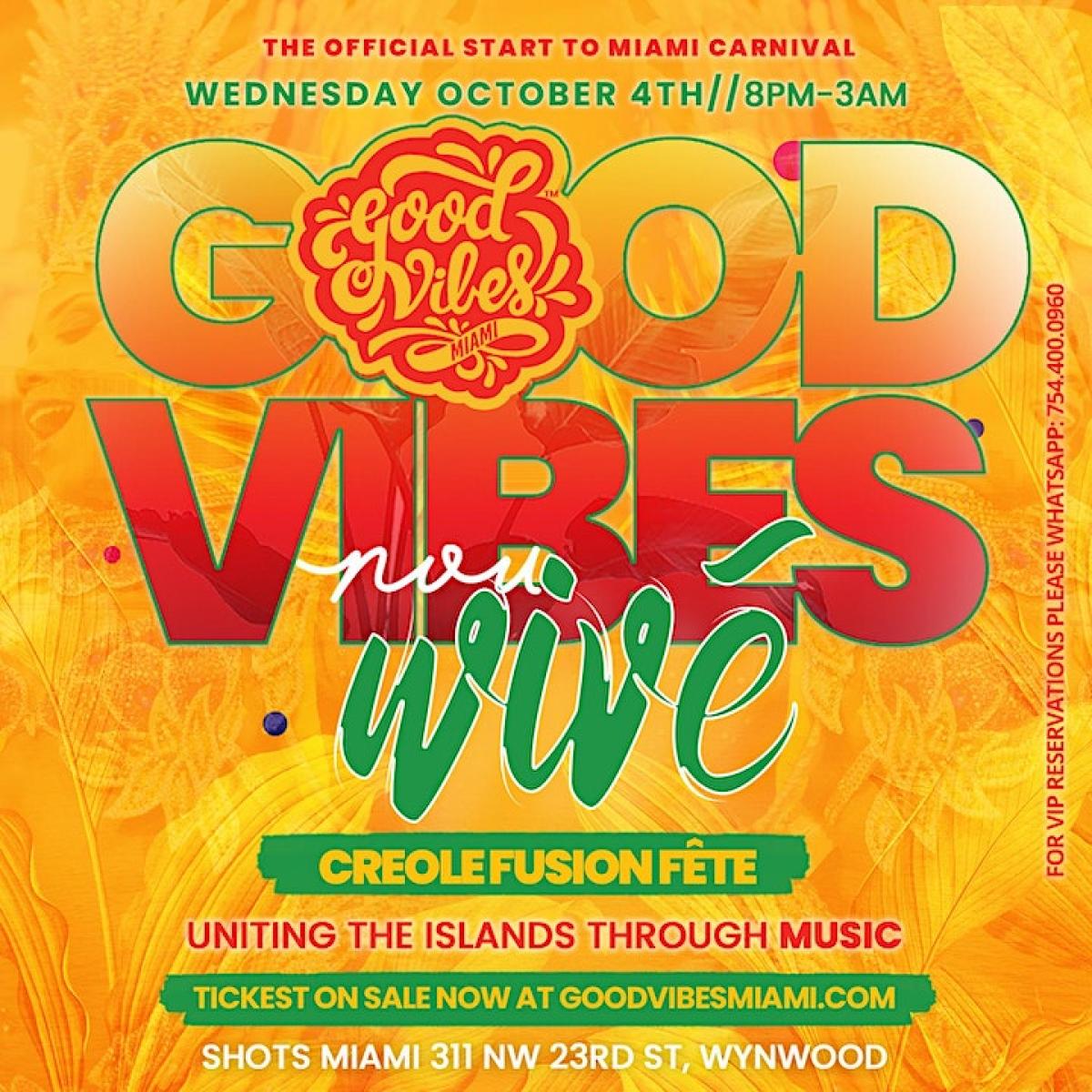 Good Vibes Miami Carnival Nou Wive  // Creole Fusion Fête flyer or graphic.