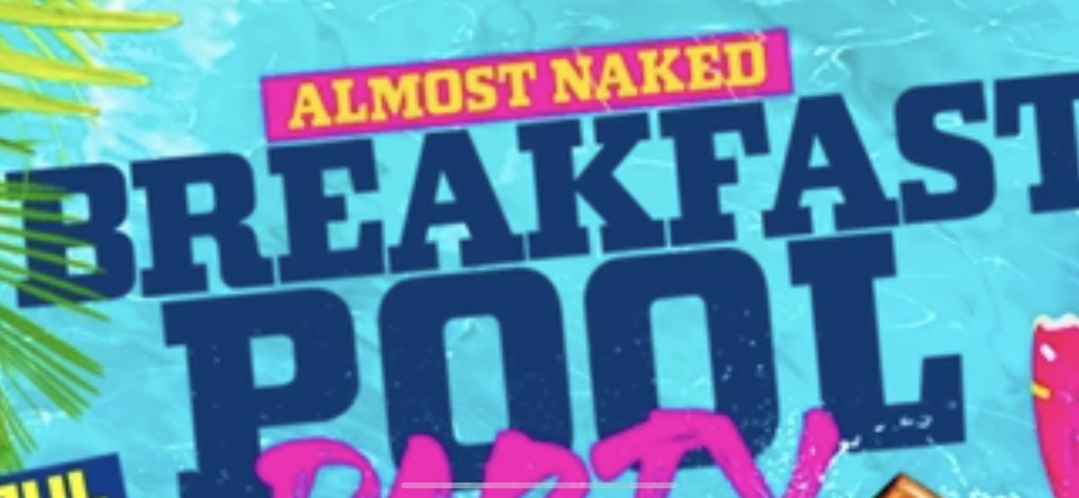 Almost Naked Breakfast Cooler Pool Party flyer or graphic.