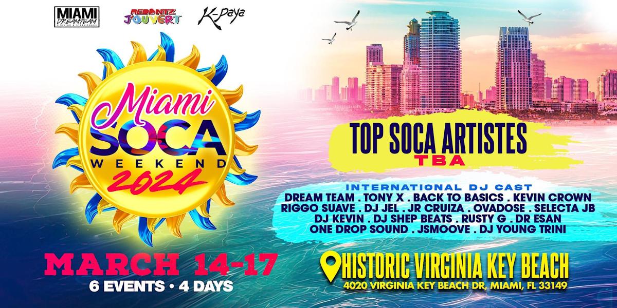 Miami Soca Weekend Mar 14, 2024 FETE LIST, Soca Events