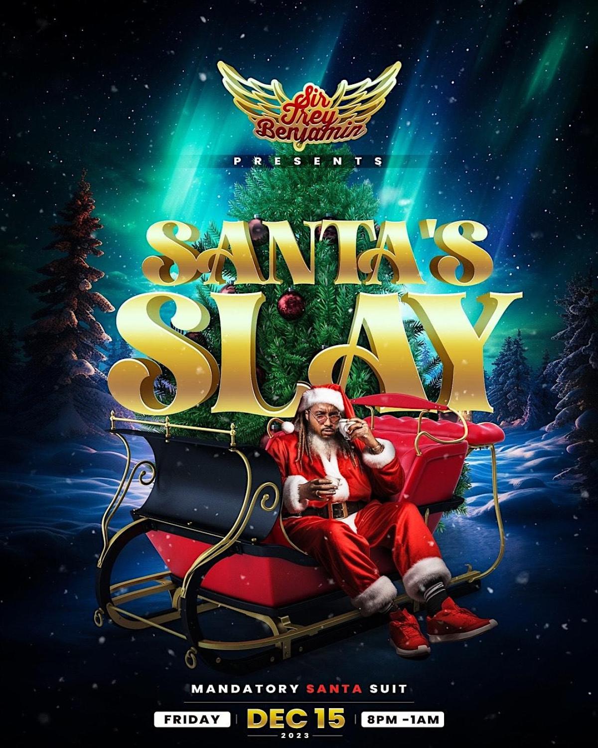 Santa's Slay flyer or graphic.