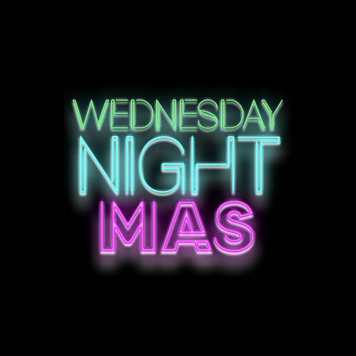 Wednesday Night Mas flyer or graphic.