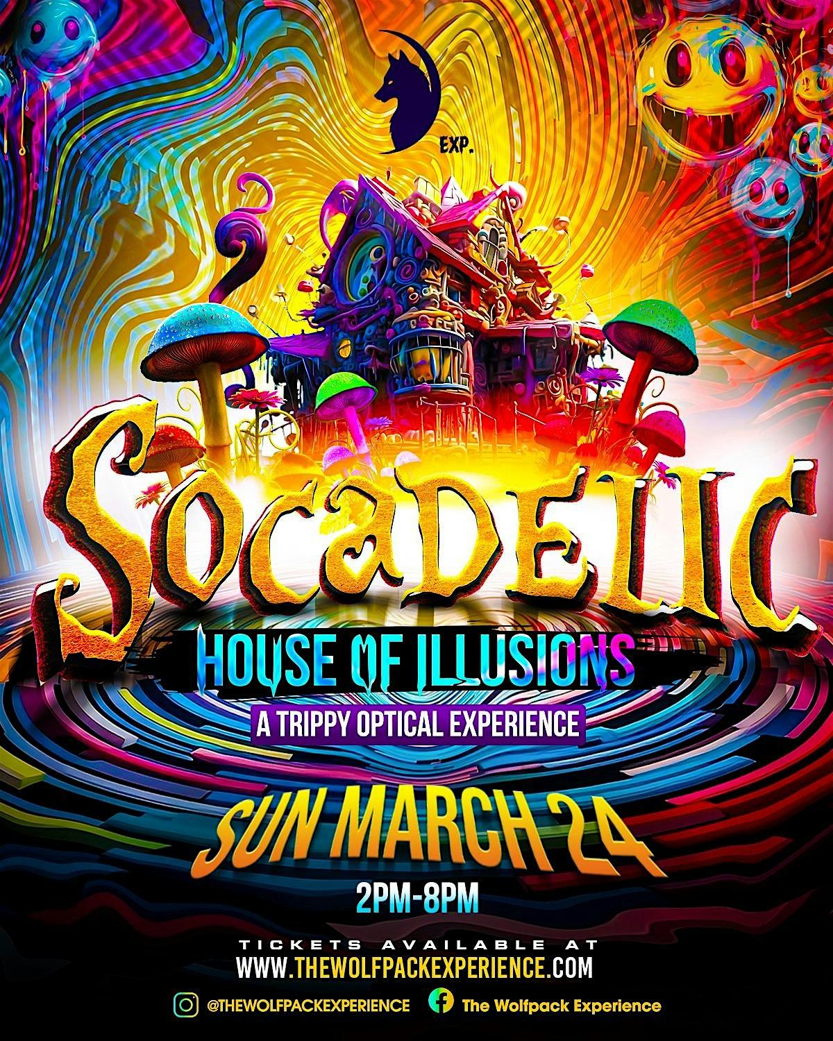 Socadelic: House of Illusions flyer or graphic.
