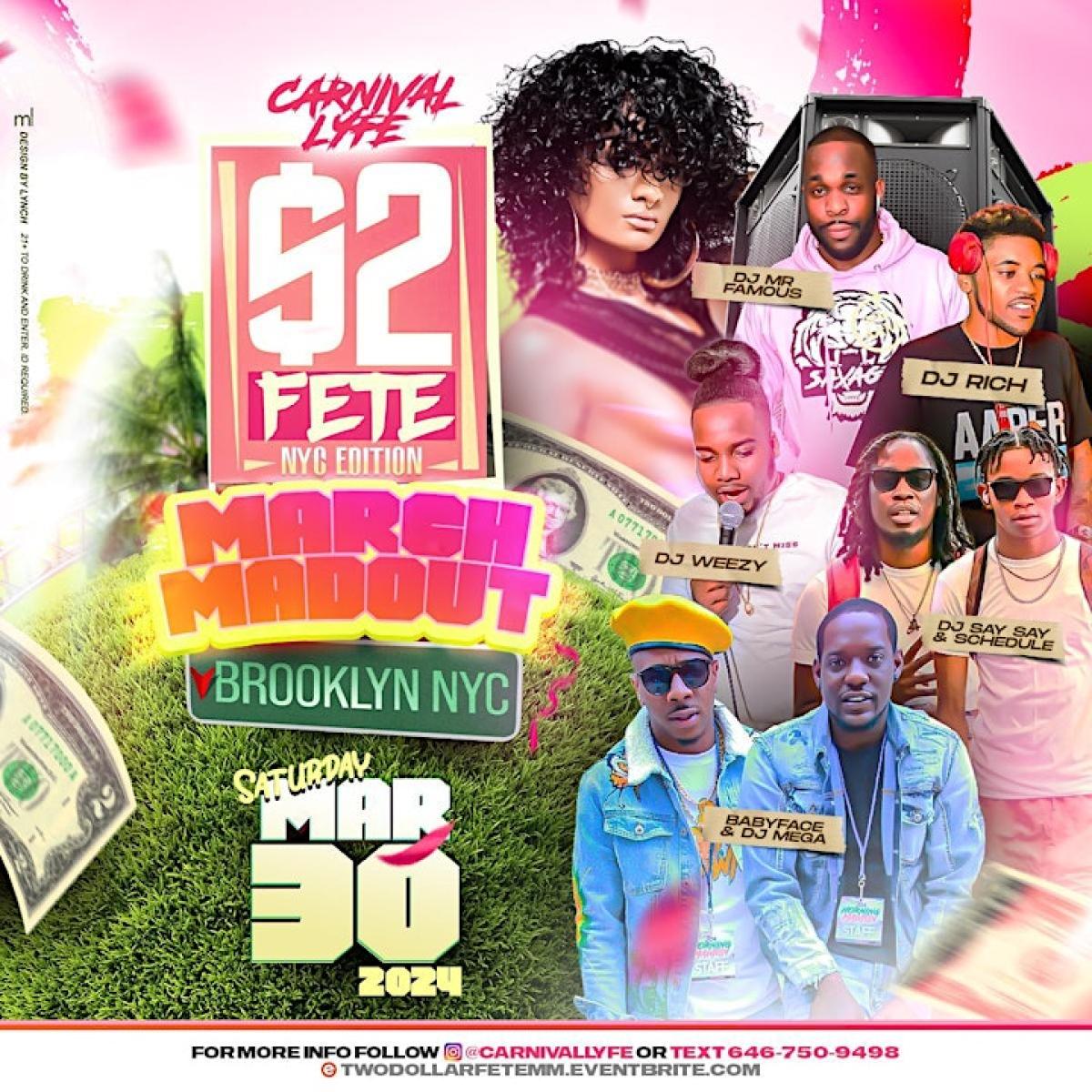 $2 Fete- March Madout flyer or graphic.