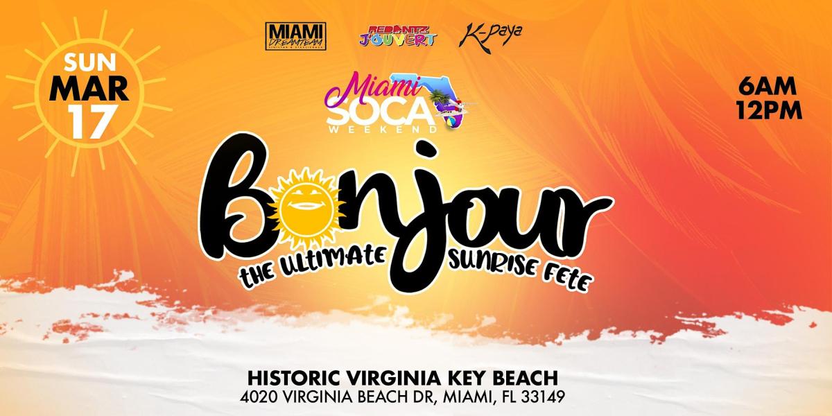 Bonjour: Miami Soca Weekend flyer or graphic.