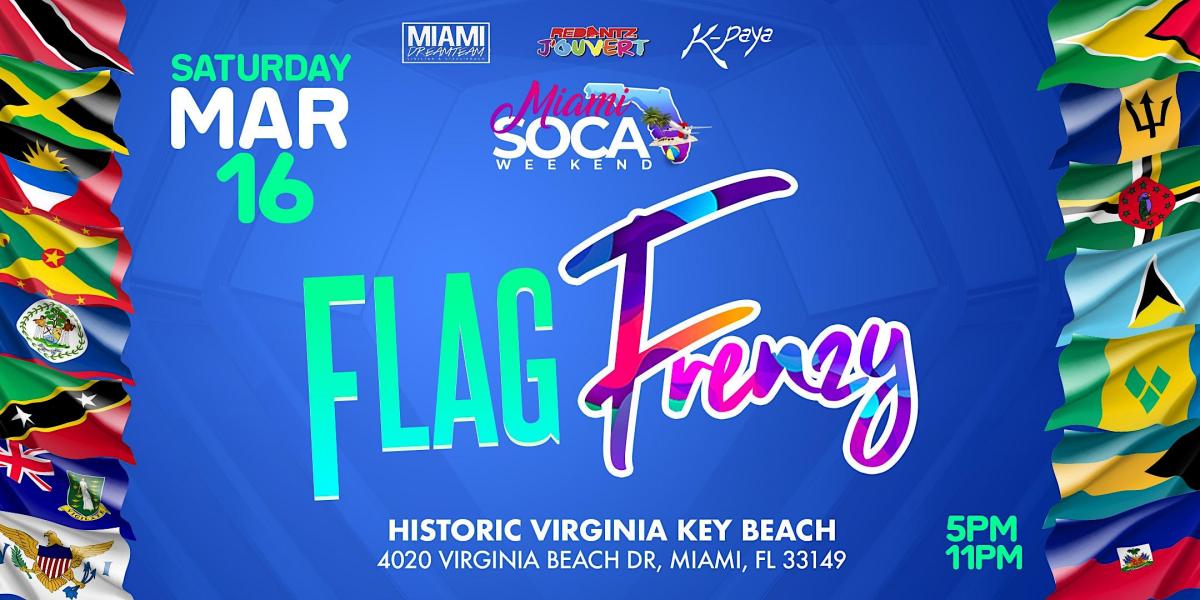 Flag Frenzy: Miami Soca Weekend flyer or graphic.