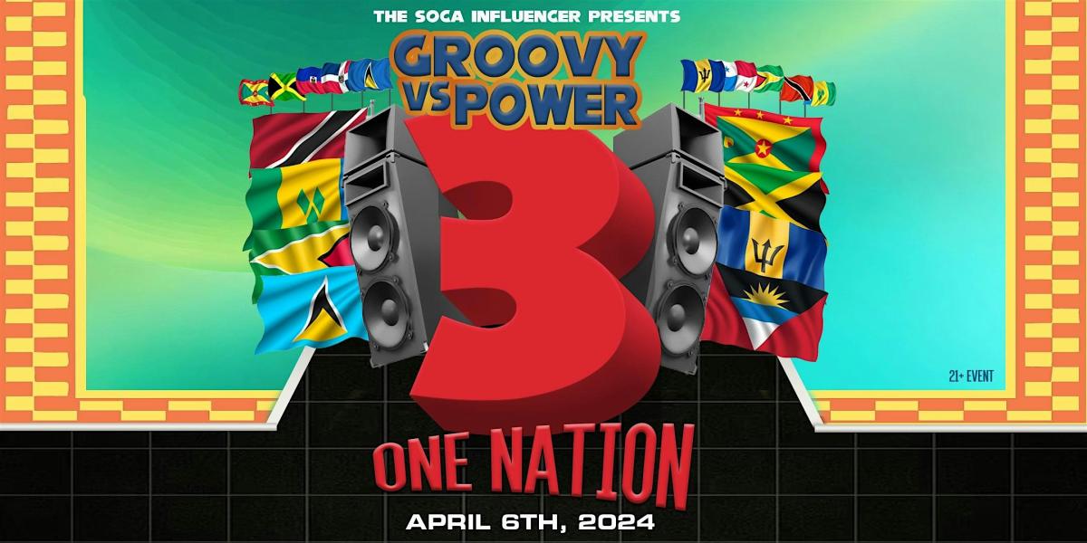 Groovy Vs Power 3: One Nation flyer or graphic.