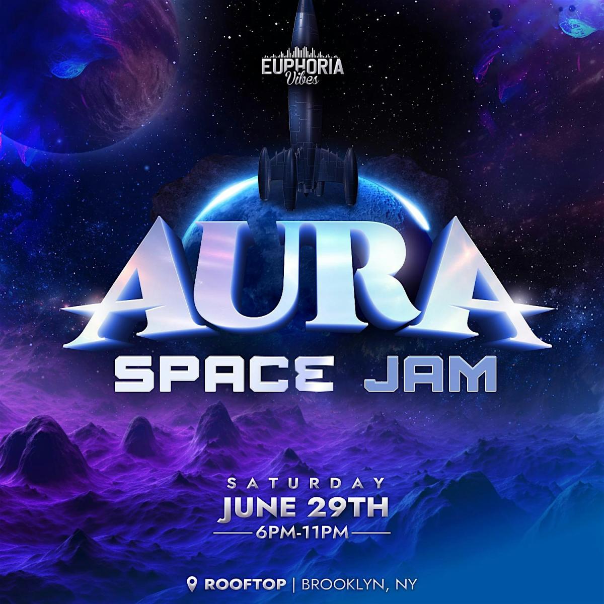 Aura: Space Jam  flyer or graphic.