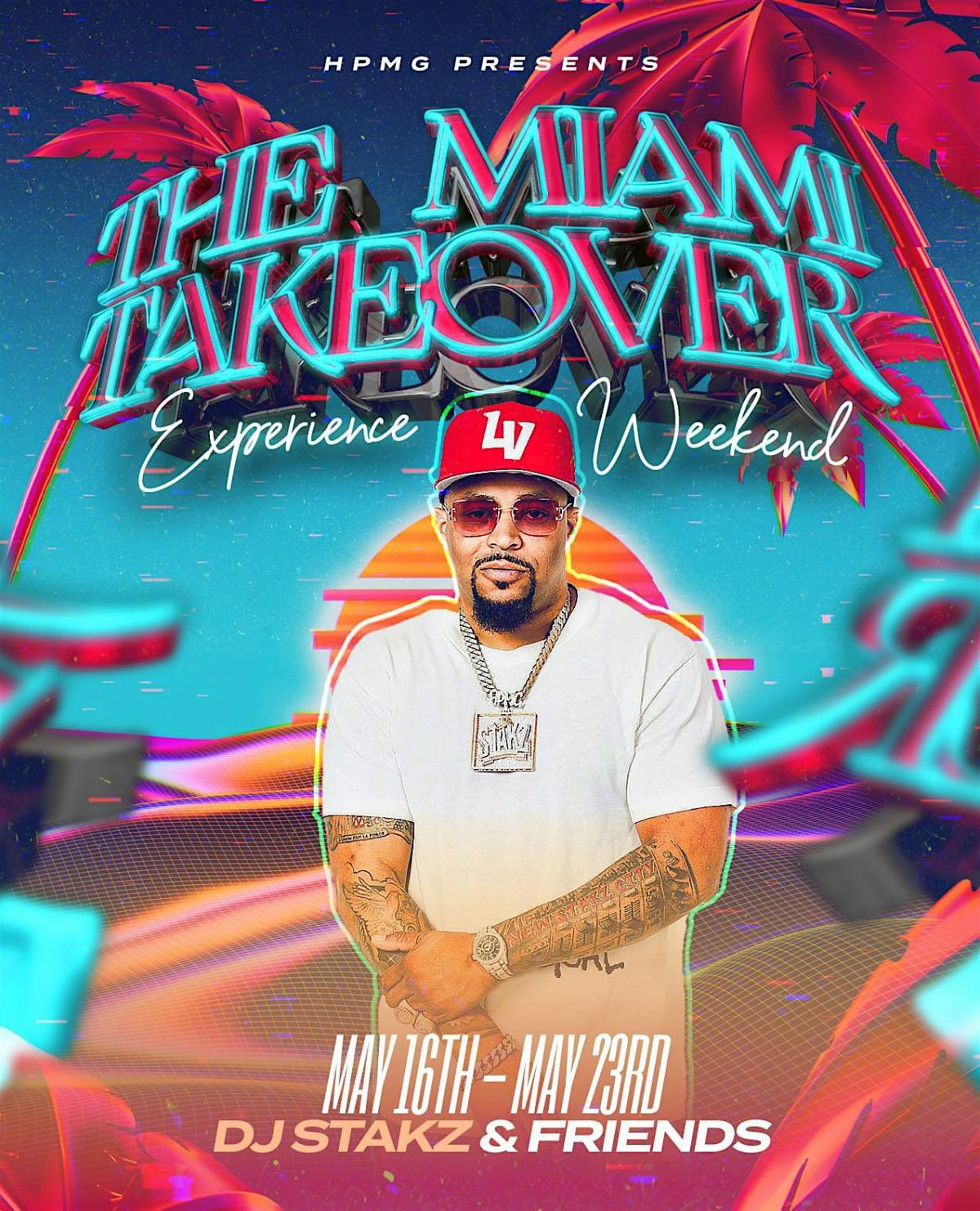 Miami Takeover Experience Wknd flyer or graphic.