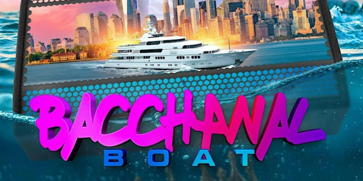 Bacchanal Boat flyer or graphic.