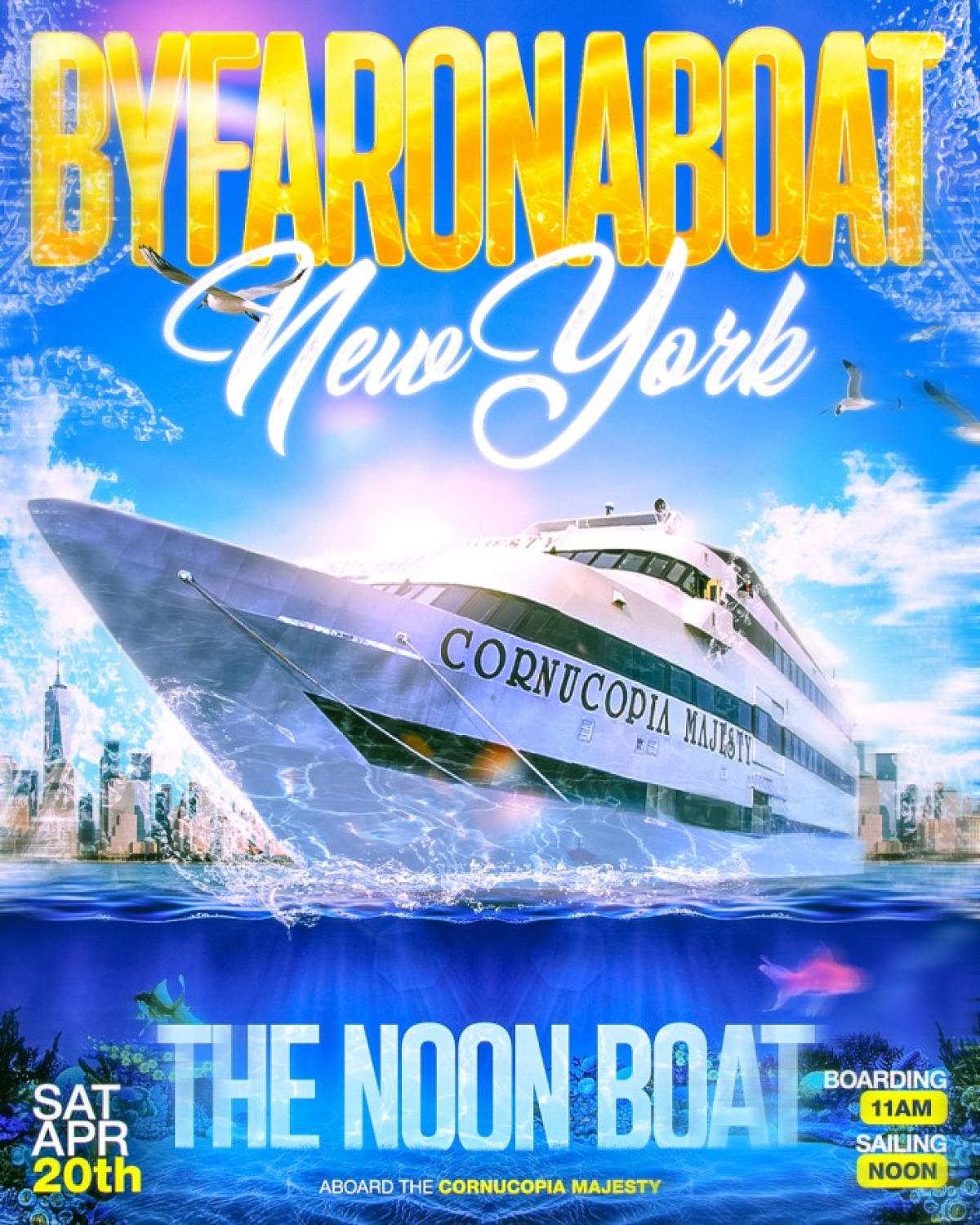 BYFAR On A Boat - Noon Boat flyer or graphic.