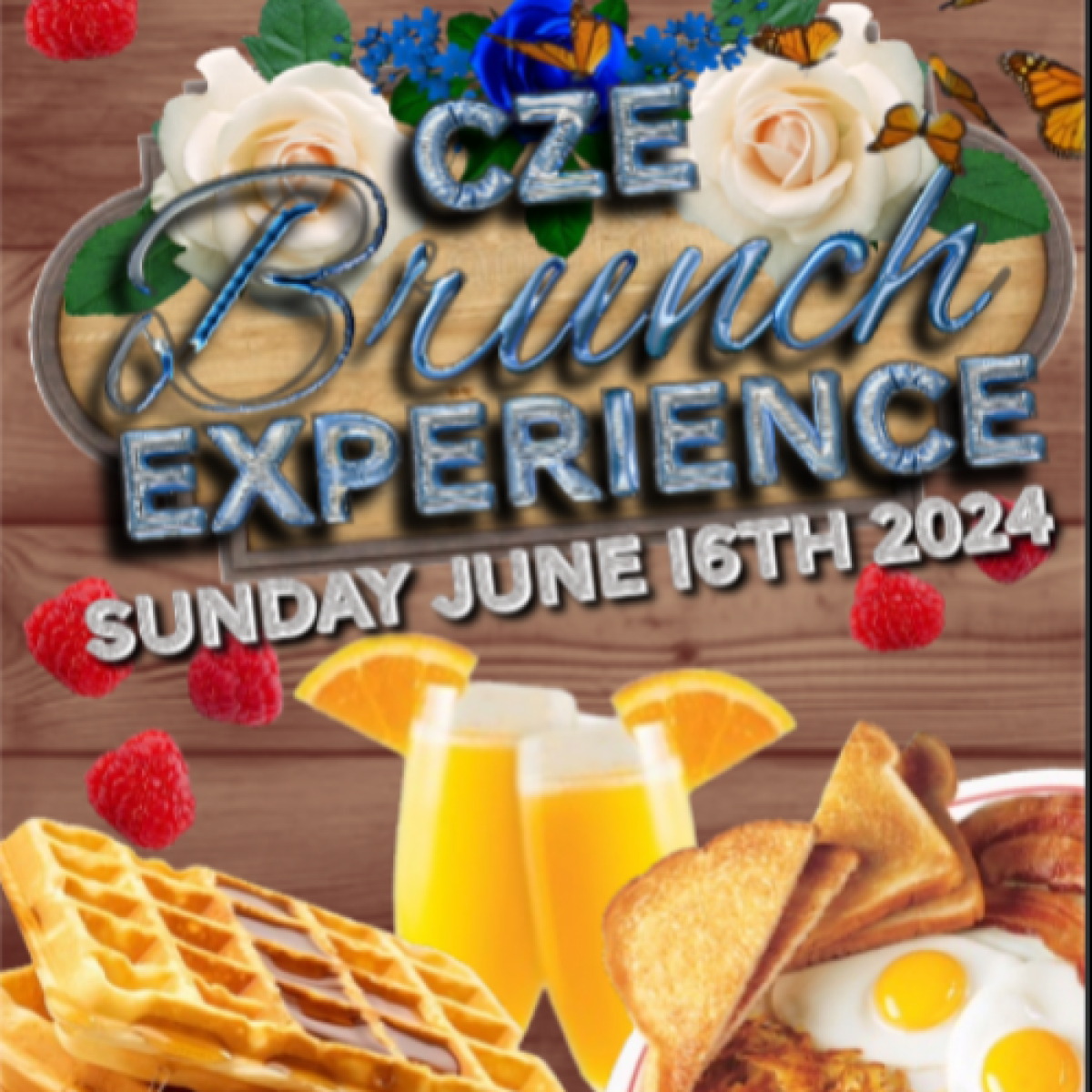 Cze's Brunch Experience  flyer or graphic.