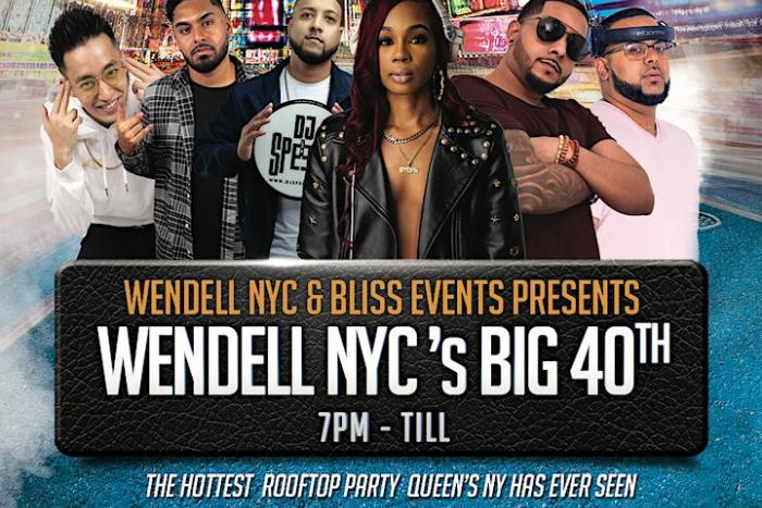 Wendell NYC's Big 40th