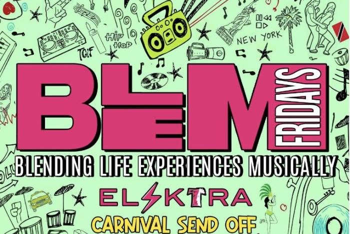 BLEM Fridays | Elektratribe Carnival Send Off Edition