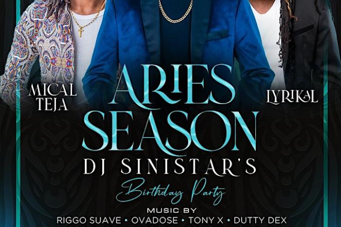 Dj Sinistar's Birthday Party- Aries Season