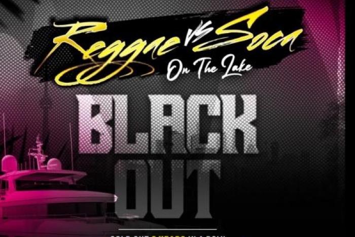 Reggae VS Soca On The Lake | Blackout Boat Cruise 