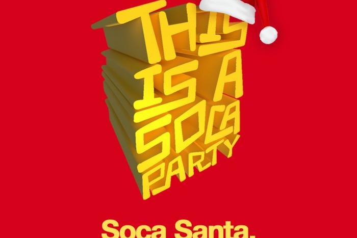 This is a SOCA Party - Soca Santa