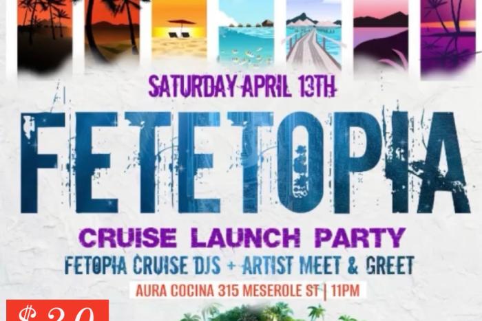 Fetetopia Cruise Launch Party