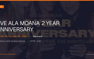 EVE ALA MOANA 2 YEAR ANNIVERSARY