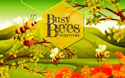 Busy Bees Storytime