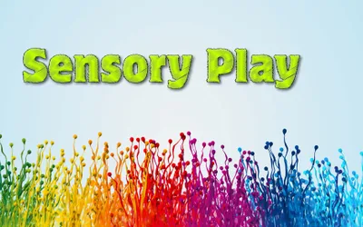 Sensory Play