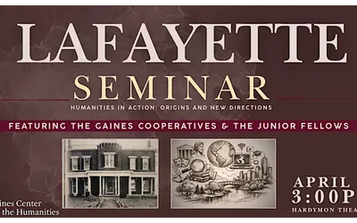2026 Lafayette Seminar: Humanities in Action