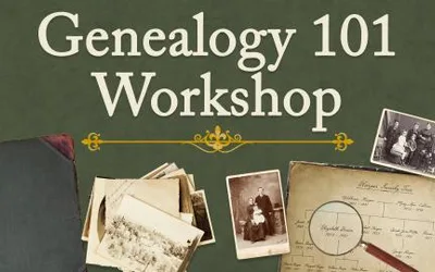 Genealogy 101 Workshop
