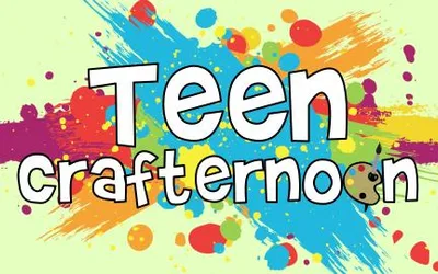 Teen Crafternoon