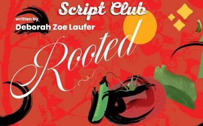 Script Club: Rooted