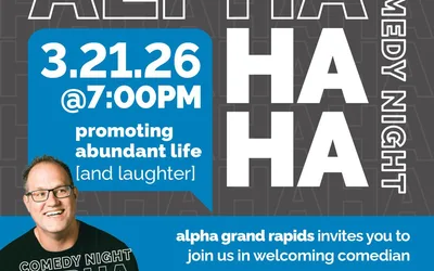 Alpha Grand Rapids Comedy Night Fundraiser