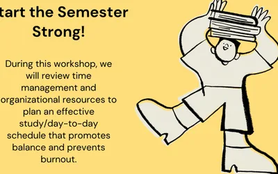Time Management/Scheduling and Organization: Start the Semester off Strong