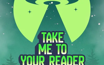 Take Me To Your Reader