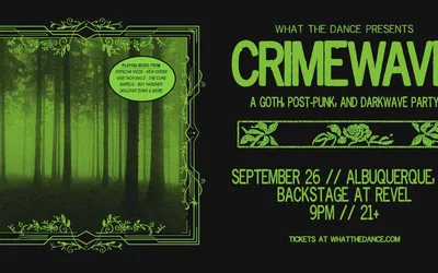 CRIMEWAVE: A GOTH, POST-PUNK & DARKWAVE PARTY