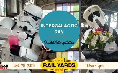 Intergalactic Day at the Rail Yards Market