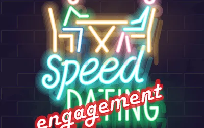 Speed Engagement Sessions