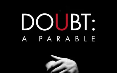 Doubt, A Parable