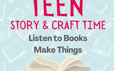 Teen Story & Craft Time
