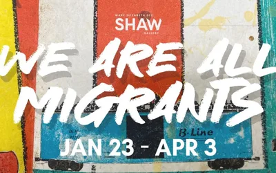 Art Exhibition: We Are All Migrants