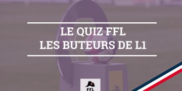 Quiz FFL - Buteurs L1