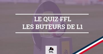 Quiz FFL - Buteurs L1