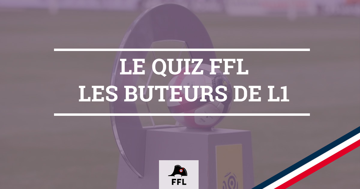 Quiz Football  Les meilleurs buteurs en Ligue 1 par saison depuis 20
