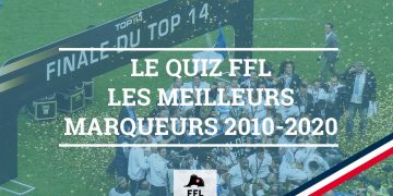 TOP 14 Meilleurs Marqueurs - FFL