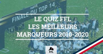 TOP 14 Meilleurs Marqueurs - FFL