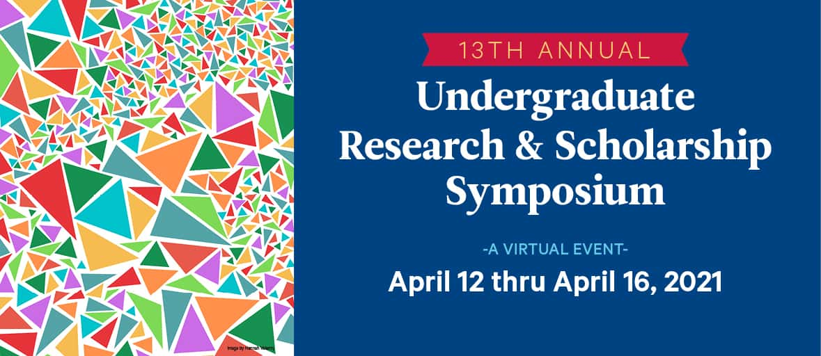 Undergraduate Research & Scholarship Symposium Symposium