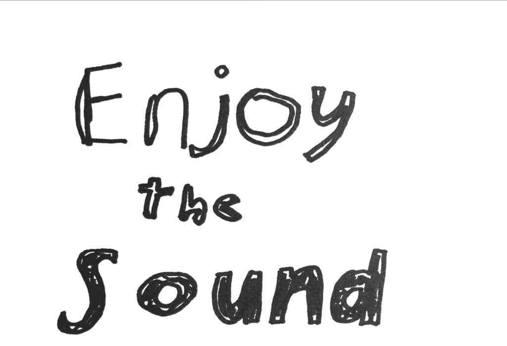 Enjoy the Sound