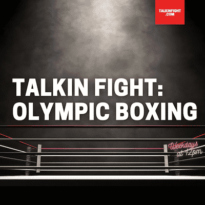 Olympic Boxing: Talkin Fight