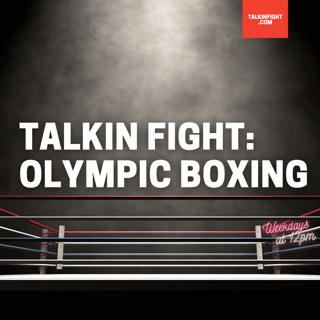 Talkin Fight: Olympic Boxing