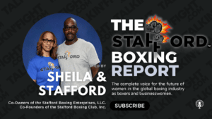 The Stafford Boxing Report on Talkin' Fight discussing boxing news and updates.